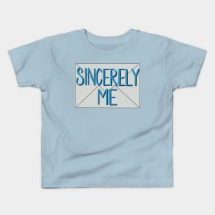 Sincerely me Kids T-Shirt